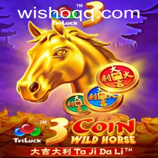 Exploring the Thrills and Strategies of 3CoinWildHorse