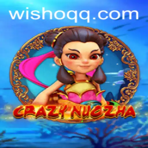 Exploring CrazyNuoZha: A Unique Gaming Experience